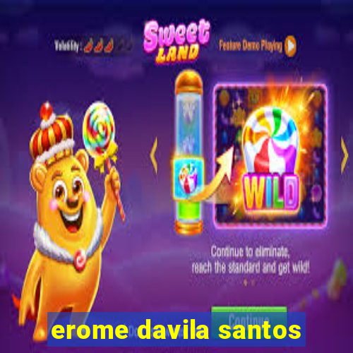 erome davila santos